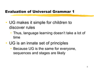 Universal Language Learning Principles Theories of first language learning | PPT
