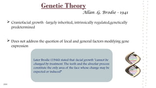 Theories of growth -orthodontics and dentofacial orthopedics | PPTX