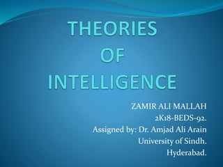 ZAMIR ALI MALLAH
2K18-BEDS-92.
Assigned by: Dr. Amjad Ali Arain
University of Sindh.
Hyderabad.
 