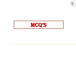 Mcq’s
 