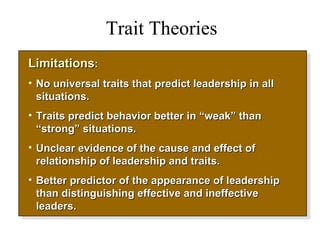 Behavioural Theory
    In contrast with trait theory, behavioural theory
attempts to describe leadership in terms of what ...