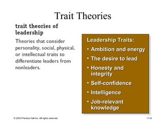 Trait Theories

                                                 Leadership Traits:
                                      ...
