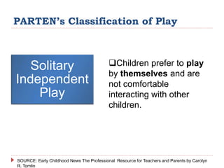 Parten Play Classification Theories of play | PPTX