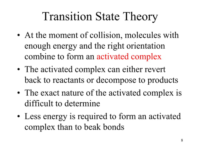 Theories of reaction rates Transition state theory and Collision theory ...