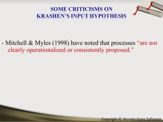 - Mitchell & Myles (1998) have noted that processes  “are not clearly operationalized or consistently proposed.” 