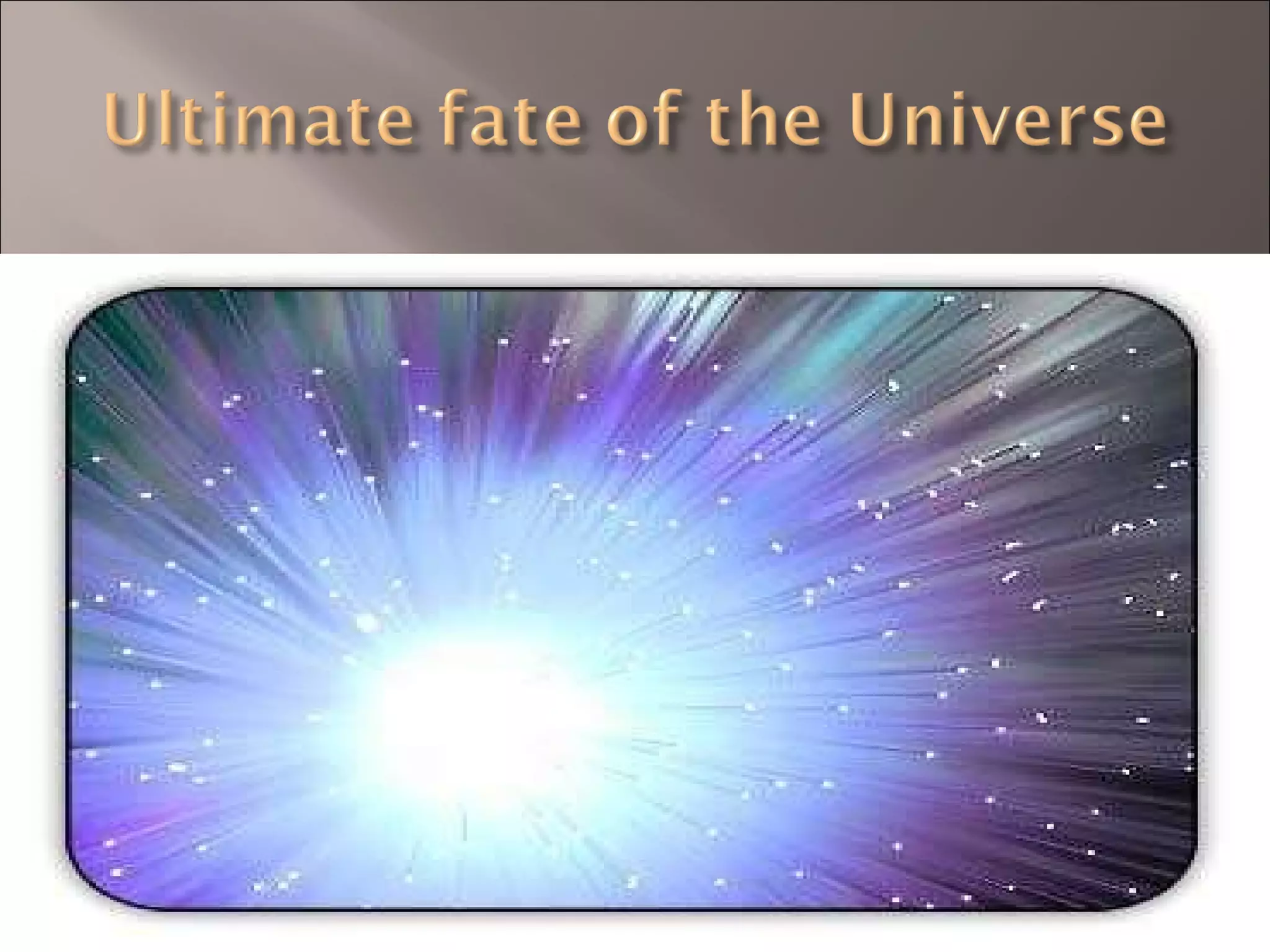 Theories of the universe ppt physics science