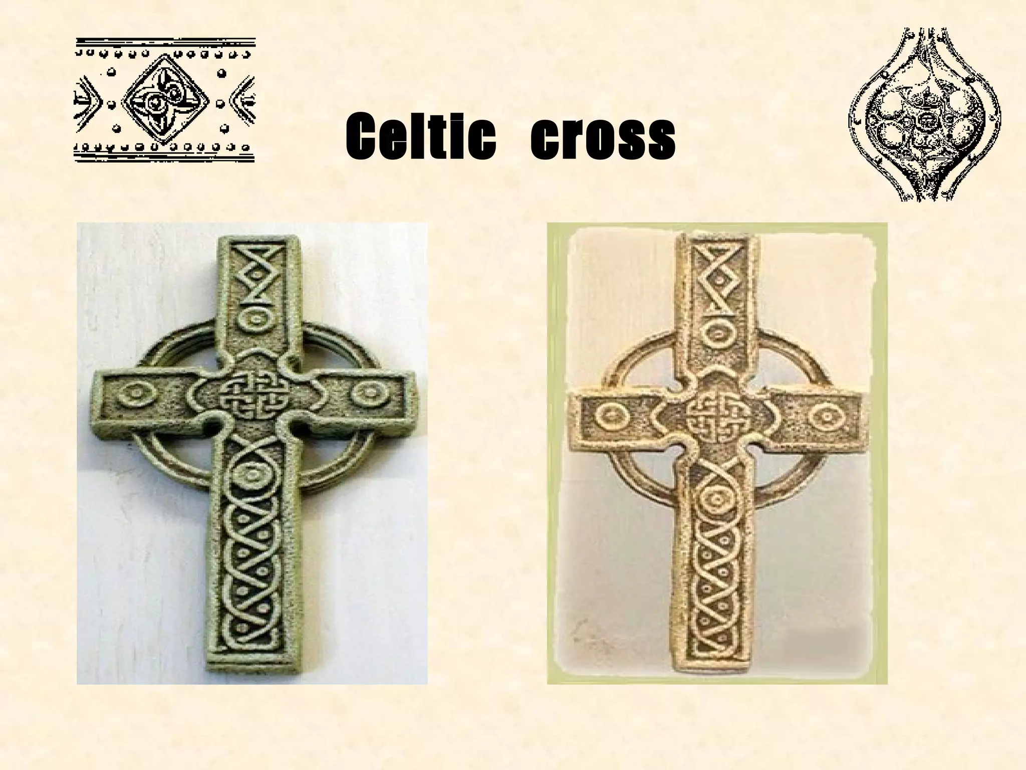 Celtic cross
 