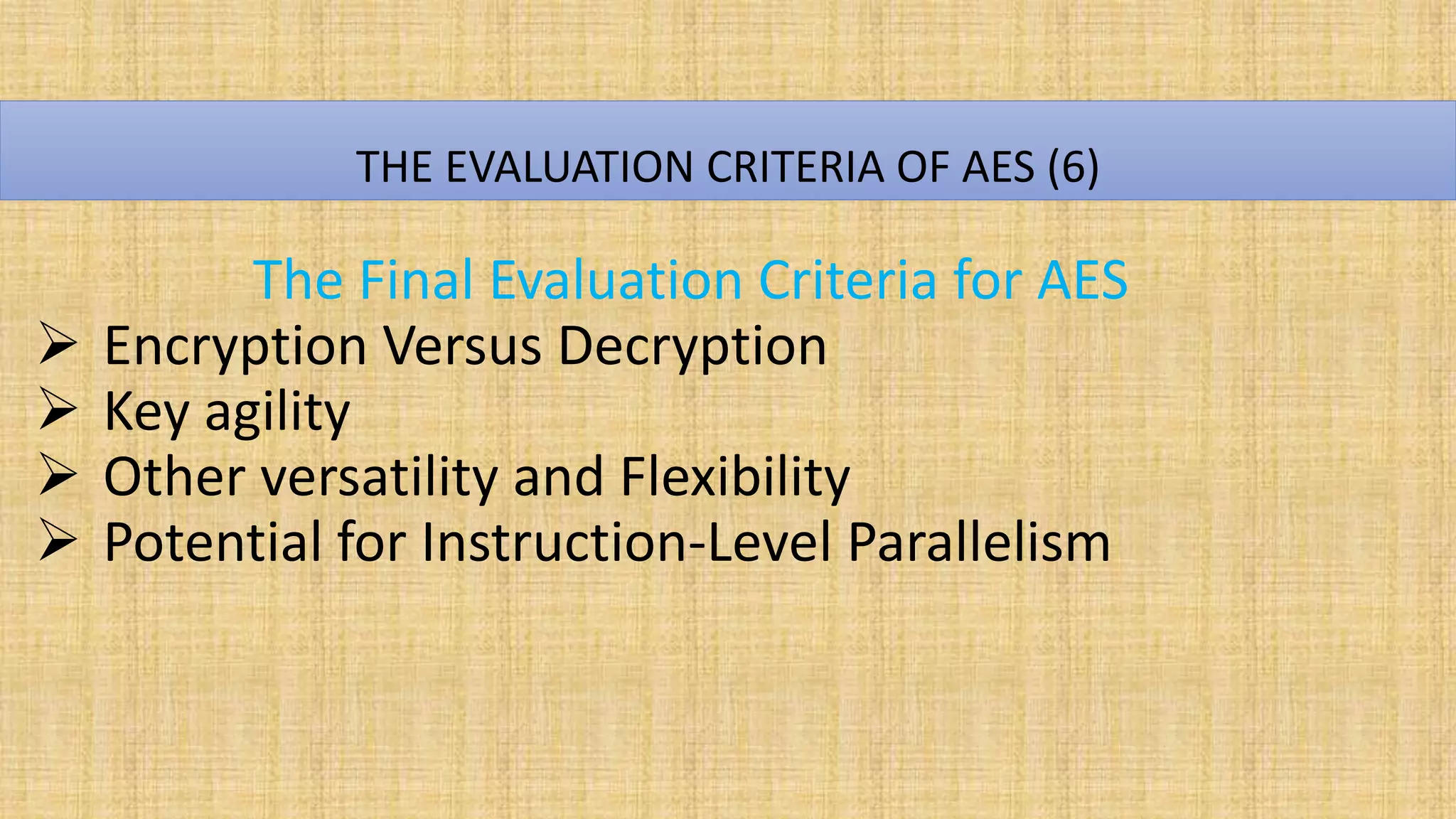 The origin and evaluation criteria of aes | PPTX