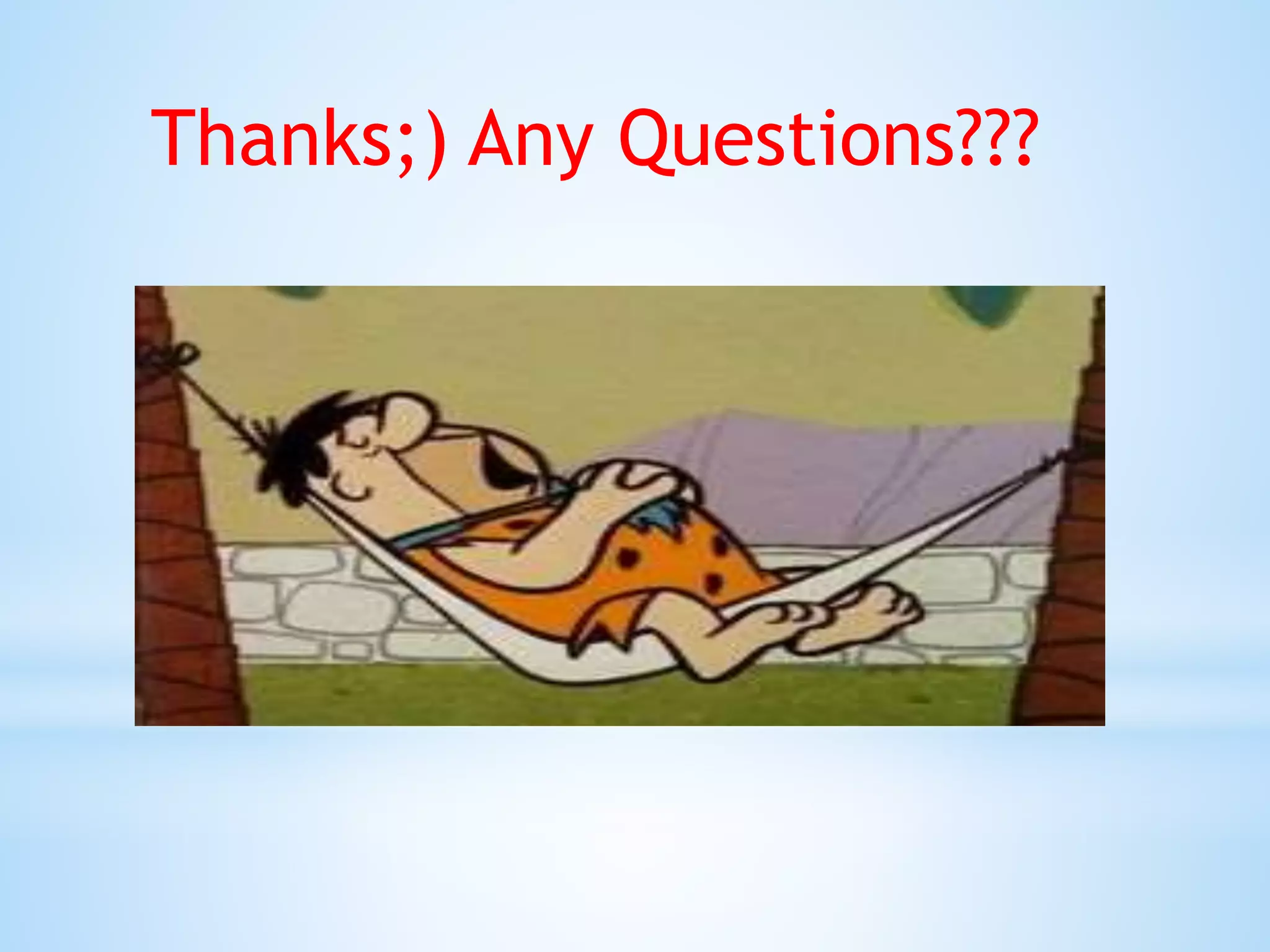 Thanks;) Any Questions???
 