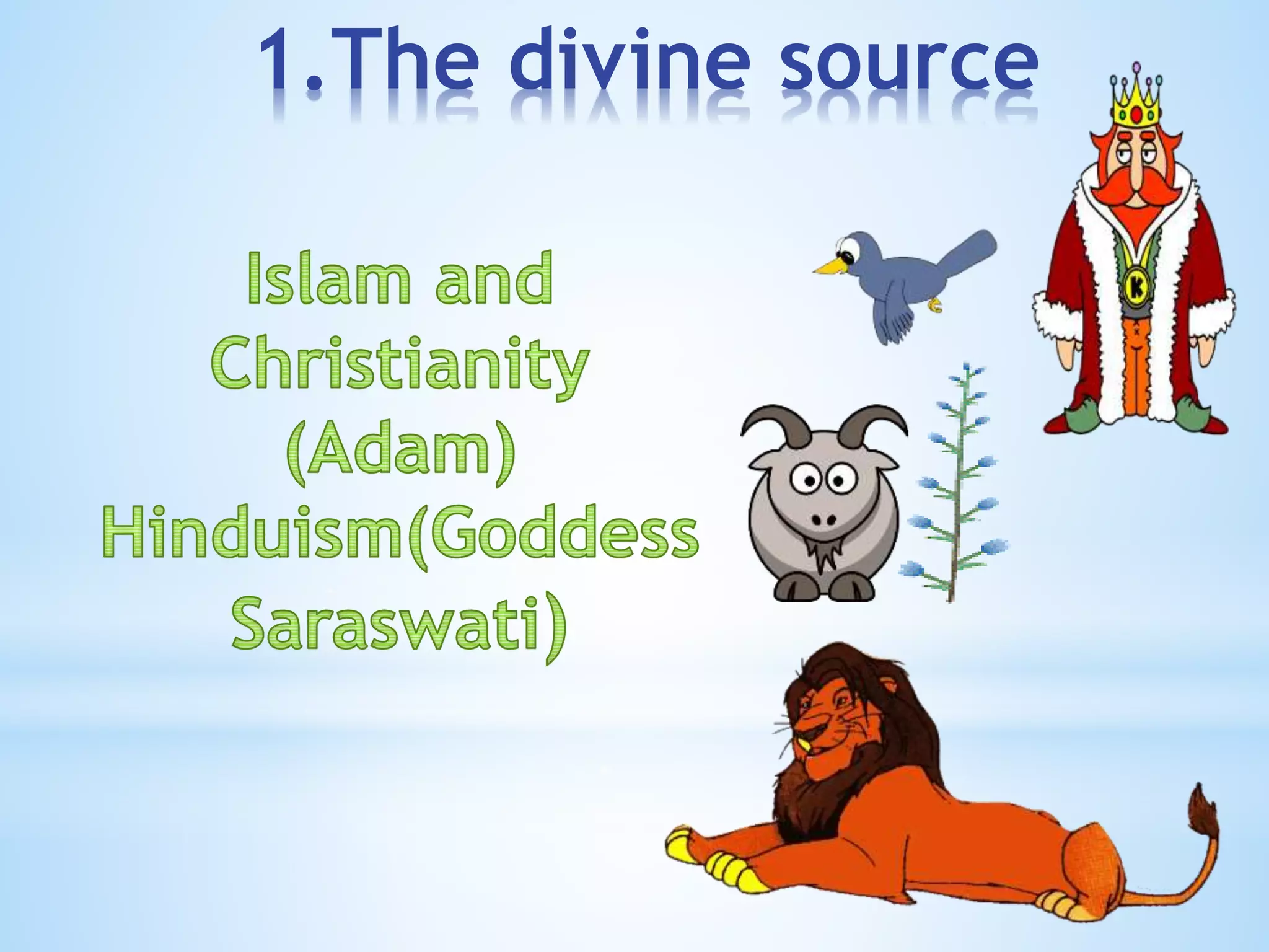 1.The divine source
 