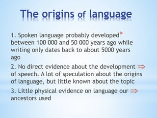 The origin of language | PPTX