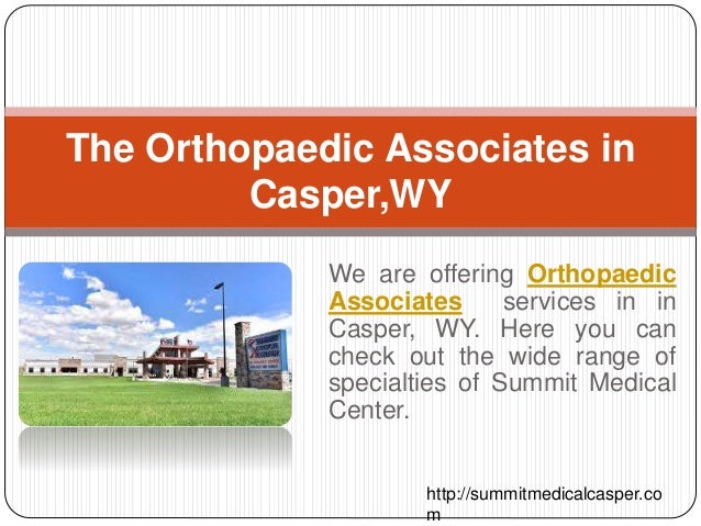 The Orthopaedic Associates in Casper, WY
