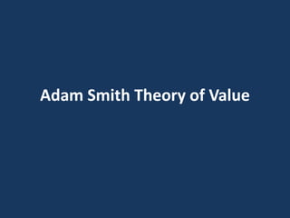 Adam Smith Theory of Value 