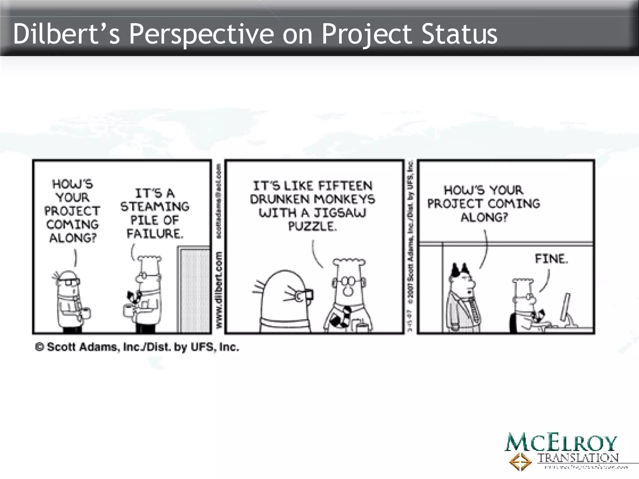 Dilbert’s Perspective on Project Status 
