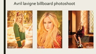 Avril lavigne billboard photoshoot
 