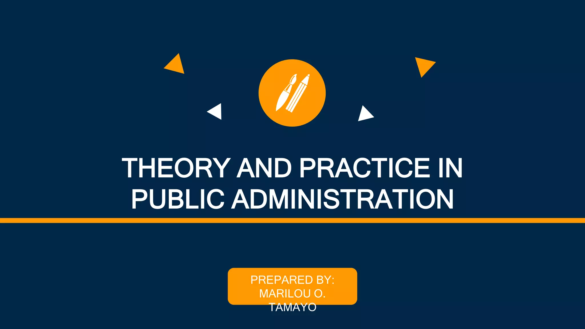 Theory and Practice of Public Administration.pptx