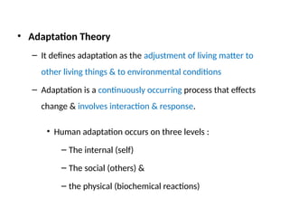 Involves Adaptation Theory II and IV.pptx BEST DOCUMENT FOR PHYSICIAM | PPTX