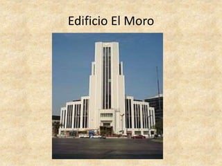 Edificio El Moro
 