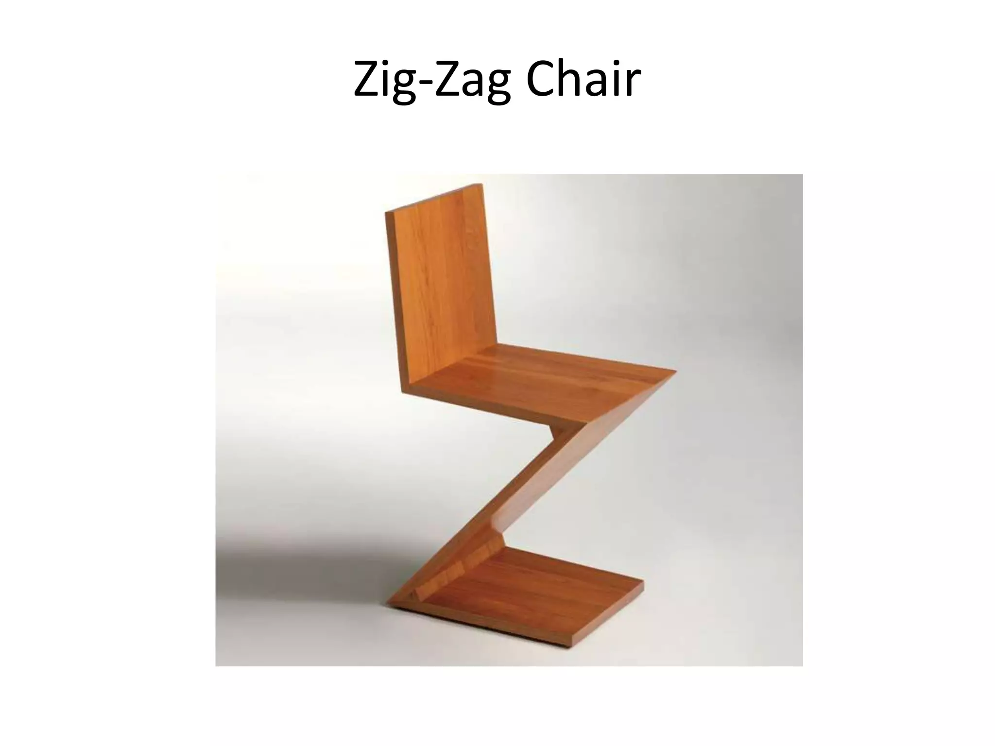 Zig-Zag Chair
 