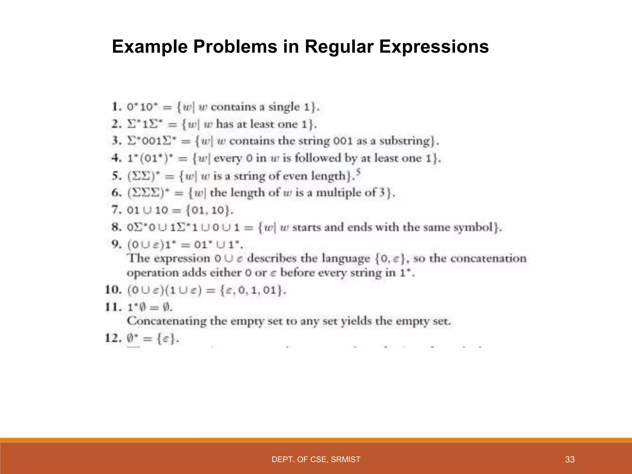 33
Example Problems in Regular Expressions
DEPT. OF CSE, SRMIST
 