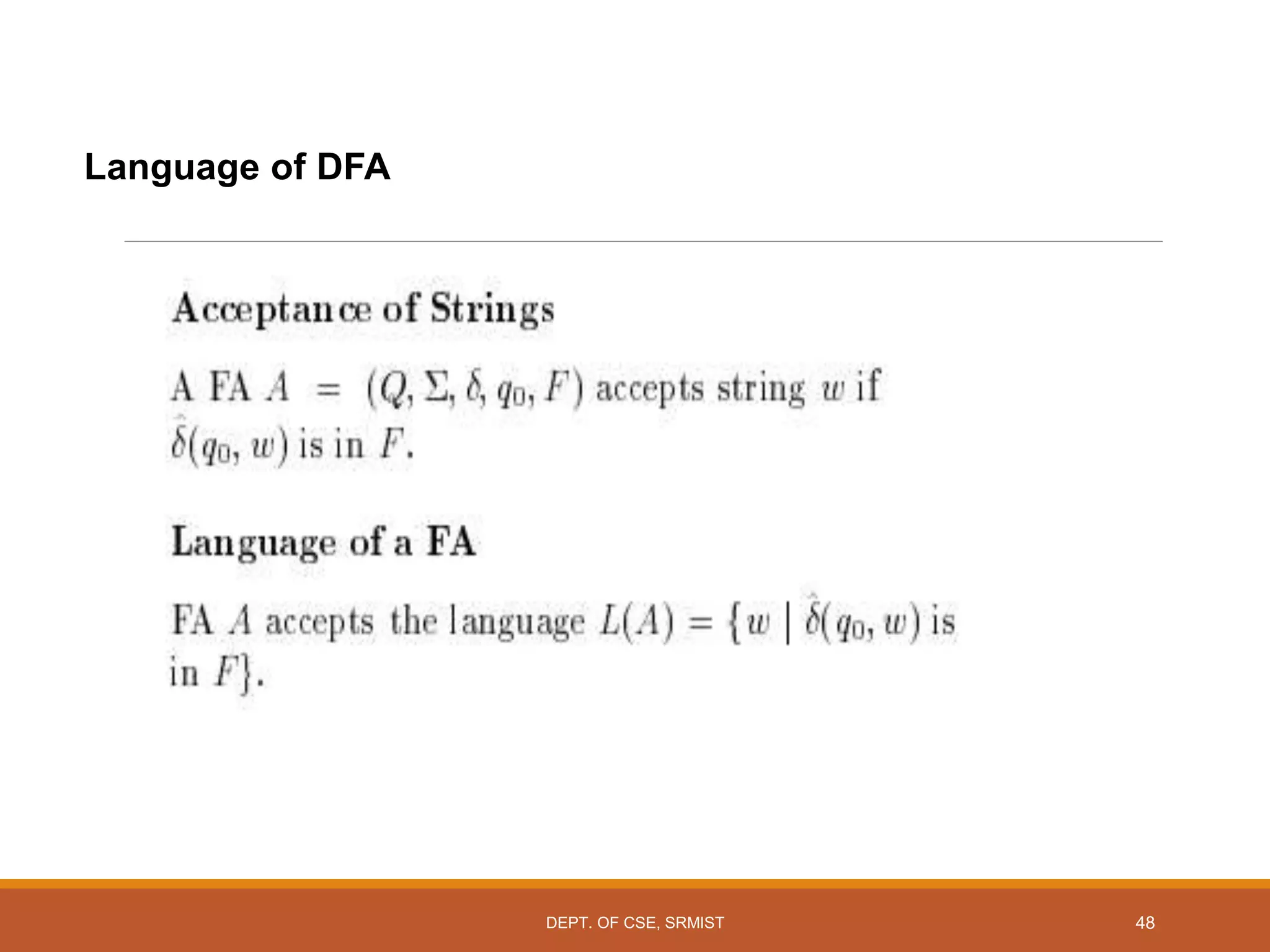 Language of DFA
DEPT. OF CSE, SRMIST 48
 