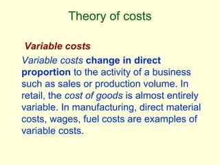 Theory of costs, micro economics Slide 6