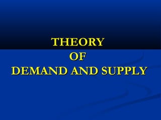 Theory of demand and supply | PPT