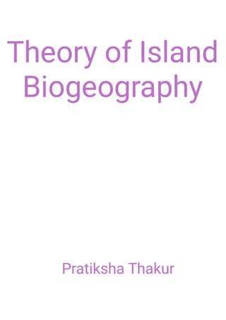 Theory of Island Biogeography 