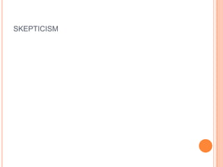 skepticism