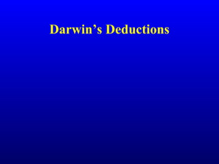 Darwin’s Deductions
 