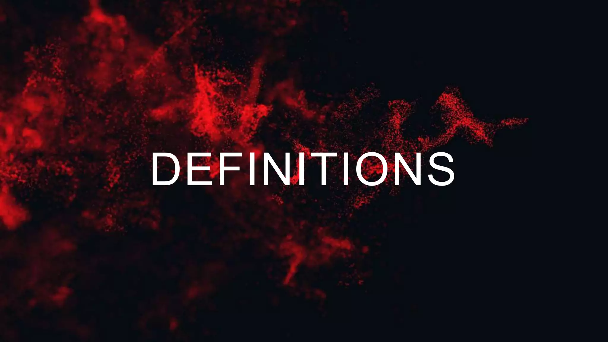DEFINITIONS
 