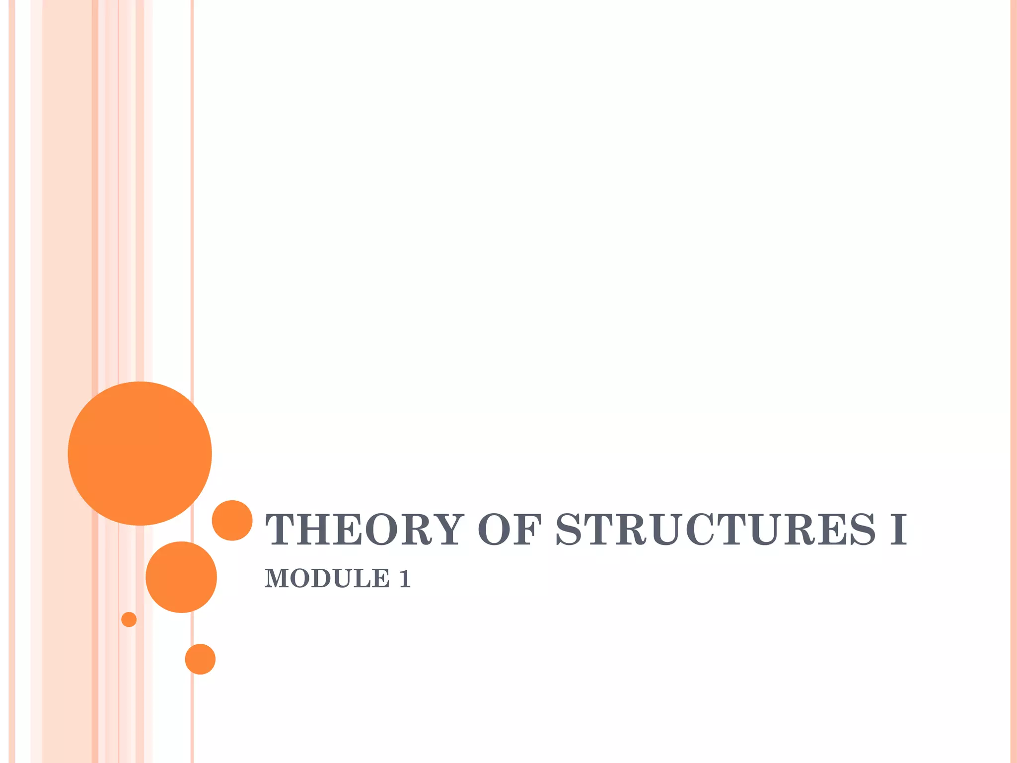 Theory of structures I module 1 | PPT | Physics | Science
