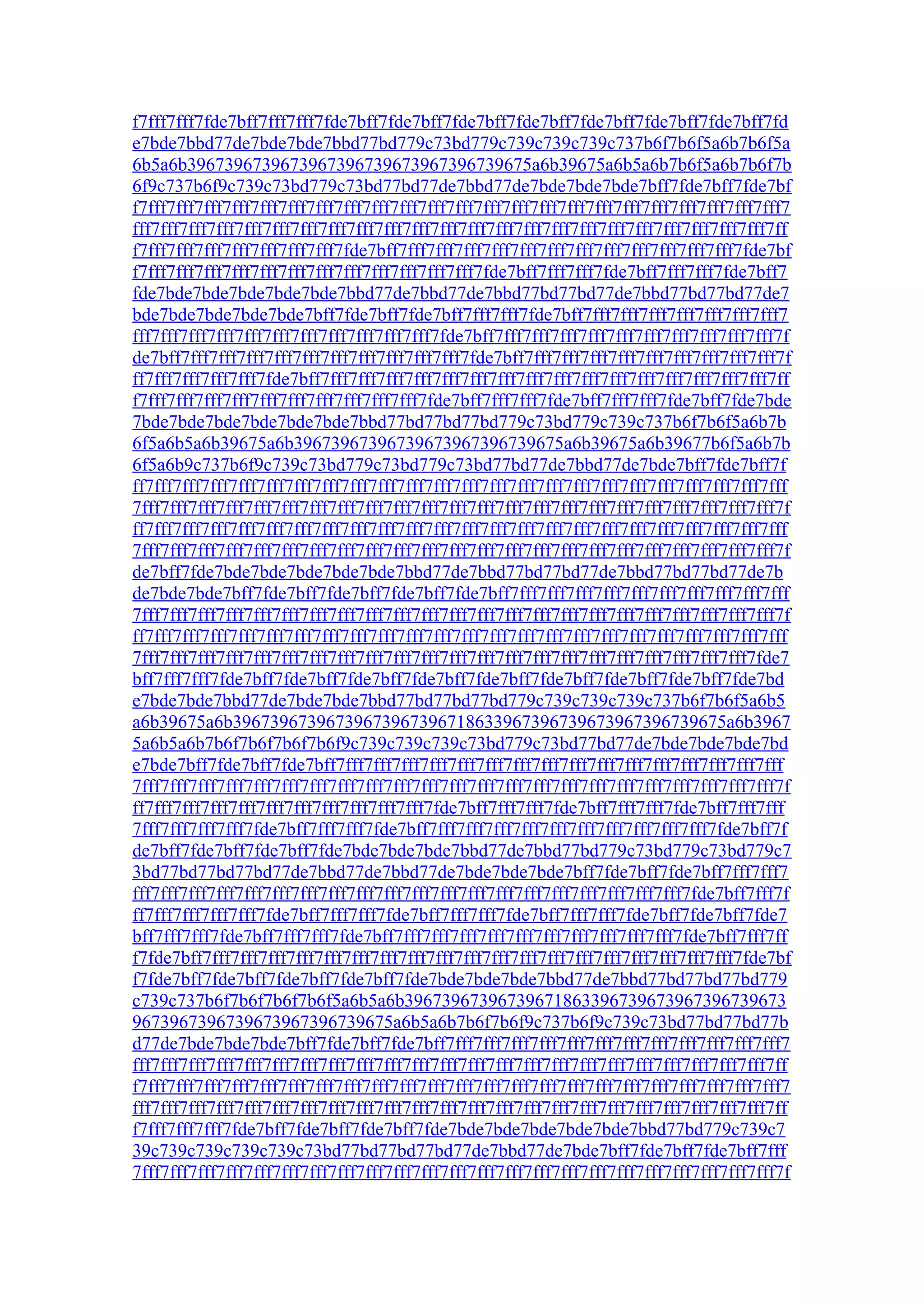 f7fff7fff7fde7bff7fff7fff7fde7bff7fde7bff7fde7bff7fde7bff7fde7bff7fde7bff7fde7bff7fd
e7bde7bbd77de7bde7bde7bbd77bd779c73bd779c739c739c739c737b6f7b6f5a6b7b6f5a
6b5a6b3967396739673967396739673967396739675a6b39675a6b5a6b7b6f5a6b7b6f7b
6f9c737b6f9c739c73bd779c73bd77bd77de7bbd77de7bde7bde7bde7bff7fde7bff7fde7bf
f7fff7fff7fff7fff7fff7fff7fff7fff7fff7fff7fff7fff7fff7fff7fff7fff7fff7fff7fff7fff7fff7fff7fff7
fff7fff7fff7fff7fff7fff7fff7fff7fff7fff7fff7fff7fff7fff7fff7fff7fff7fff7fff7fff7fff7fff7fff7ff
f7fff7fff7fff7fff7fff7fff7fff7fde7bff7fff7fff7fff7fff7fff7fff7fff7fff7fff7fff7fff7fff7fde7bf
f7fff7fff7fff7fff7fff7fff7fff7fff7fff7fff7fff7fff7fde7bff7fff7fff7fde7bff7fff7fff7fde7bff7
fde7bde7bde7bde7bde7bde7bbd77de7bbd77de7bbd77bd77bd77de7bbd77bd77bd77de7
bde7bde7bde7bde7bde7bff7fde7bff7fde7bff7fff7fff7fde7bff7fff7fff7fff7fff7fff7fff7fff7
fff7fff7fff7fff7fff7fff7fff7fff7fff7fff7fff7fde7bff7fff7fff7fff7fff7fff7fff7fff7fff7fff7fff7f
de7bff7fff7fff7fff7fff7fff7fff7fff7fff7fff7fff7fde7bff7fff7fff7fff7fff7fff7fff7fff7fff7fff7f
ff7fff7fff7fff7fff7fde7bff7fff7fff7fff7fff7fff7fff7fff7fff7fff7fff7fff7fff7fff7fff7fff7fff7ff
f7fff7fff7fff7fff7fff7fff7fff7fff7fff7fff7fde7bff7fff7fff7fde7bff7fff7fff7fde7bff7fde7bde
7bde7bde7bde7bde7bde7bde7bbd77bd77bd77bd779c73bd779c739c737b6f7b6f5a6b7b
6f5a6b5a6b39675a6b39673967396739673967396739675a6b39675a6b39677b6f5a6b7b
6f5a6b9c737b6f9c739c73bd779c73bd779c73bd77bd77de7bbd77de7bde7bff7fde7bff7f
ff7fff7fff7fff7fff7fff7fff7fff7fff7fff7fff7fff7fff7fff7fff7fff7fff7fff7fff7fff7fff7fff7fff7fff
7fff7fff7fff7fff7fff7fff7fff7fff7fff7fff7fff7fff7fff7fff7fff7fff7fff7fff7fff7fff7fff7fff7fff7f
ff7fff7fff7fff7fff7fff7fff7fff7fff7fff7fff7fff7fff7fff7fff7fff7fff7fff7fff7fff7fff7fff7fff7fff
7fff7fff7fff7fff7fff7fff7fff7fff7fff7fff7fff7fff7fff7fff7fff7fff7fff7fff7fff7fff7fff7fff7fff7f
de7bff7fde7bde7bde7bde7bde7bde7bbd77de7bbd77bd77bd77de7bbd77bd77bd77de7b
de7bde7bde7bff7fde7bff7fde7bff7fde7bff7fde7bff7fff7fff7fff7fff7fff7fff7fff7fff7fff7fff
7fff7fff7fff7fff7fff7fff7fff7fff7fff7fff7fff7fff7fff7fff7fff7fff7fff7fff7fff7fff7fff7fff7fff7f
ff7fff7fff7fff7fff7fff7fff7fff7fff7fff7fff7fff7fff7fff7fff7fff7fff7fff7fff7fff7fff7fff7fff7fff
7fff7fff7fff7fff7fff7fff7fff7fff7fff7fff7fff7fff7fff7fff7fff7fff7fff7fff7fff7fff7fff7fff7fde7
bff7fff7fff7fde7bff7fde7bff7fde7bff7fde7bff7fde7bff7fde7bff7fde7bff7fde7bff7fde7bd
e7bde7bde7bbd77de7bde7bde7bbd77bd77bd77bd779c739c739c739c737b6f7b6f5a6b5
a6b39675a6b39673967396739673967396718633967396739673967396739675a6b3967
5a6b5a6b7b6f7b6f7b6f7b6f9c739c739c739c73bd779c73bd77bd77de7bde7bde7bde7bd
e7bde7bff7fde7bff7fde7bff7fff7fff7fff7fff7fff7fff7fff7fff7fff7fff7fff7fff7fff7fff7fff7fff
7fff7fff7fff7fff7fff7fff7fff7fff7fff7fff7fff7fff7fff7fff7fff7fff7fff7fff7fff7fff7fff7fff7fff7f
ff7fff7fff7fff7fff7fff7fff7fff7fff7fff7fff7fde7bff7fff7fff7fde7bff7fff7fff7fde7bff7fff7fff
7fff7fff7fff7fff7fde7bff7fff7fff7fde7bff7fff7fff7fff7fff7fff7fff7fff7fff7fff7fff7fde7bff7f
de7bff7fde7bff7fde7bff7fde7bde7bde7bde7bbd77de7bbd77bd779c73bd779c73bd779c7
3bd77bd77bd77bd77de7bbd77de7bbd77de7bde7bde7bde7bff7fde7bff7fde7bff7fff7fff7
fff7fff7fff7fff7fff7fff7fff7fff7fff7fff7fff7fff7fff7fff7fff7fff7fff7fff7fff7fff7fde7bff7fff7f
ff7fff7fff7fff7fff7fde7bff7fff7fff7fde7bff7fff7fff7fde7bff7fff7fff7fde7bff7fde7bff7fde7
bff7fff7fff7fde7bff7fff7fff7fde7bff7fff7fff7fff7fff7fff7fff7fff7fff7fff7fff7fde7bff7fff7ff
f7fde7bff7fff7fff7fff7fff7fff7fff7fff7fff7fff7fff7fff7fff7fff7fff7fff7fff7fff7fff7fff7fde7bf
f7fde7bff7fde7bff7fde7bff7fde7bff7fde7bde7bde7bde7bbd77de7bbd77bd77bd77bd779
c739c737b6f7b6f7b6f7b6f5a6b5a6b39673967396739671863396739673967396739673
9673967396739673967396739675a6b5a6b7b6f7b6f9c737b6f9c739c73bd77bd77bd77b
d77de7bde7bde7bde7bff7fde7bff7fde7bff7fff7fff7fff7fff7fff7fff7fff7fff7fff7fff7fff7fff7
fff7fff7fff7fff7fff7fff7fff7fff7fff7fff7fff7fff7fff7fff7fff7fff7fff7fff7fff7fff7fff7fff7fff7ff
f7fff7fff7fff7fff7fff7fff7fff7fff7fff7fff7fff7fff7fff7fff7fff7fff7fff7fff7fff7fff7fff7fff7fff7
fff7fff7fff7fff7fff7fff7fff7fff7fff7fff7fff7fff7fff7fff7fff7fff7fff7fff7fff7fff7fff7fff7fff7ff
f7fff7fff7fff7fde7bff7fde7bff7fde7bff7fde7bde7bde7bde7bde7bde7bbd77bd779c739c7
39c739c739c739c739c73bd77bd77bd77bd77de7bbd77de7bde7bff7fde7bff7fde7bff7fff
7fff7fff7fff7fff7fff7fff7fff7fff7fff7fff7fff7fff7fff7fff7fff7fff7fff7fff7fff7fff7fff7fff7fff7f
 
