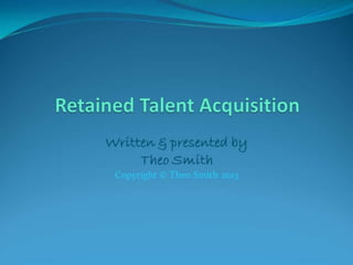 Theo smithuk   retained talent acquisition solution