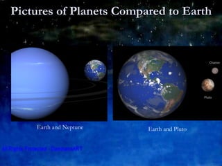 Pictures of Planets Compared to Earth Earth and Neptune Earth and Pluto 