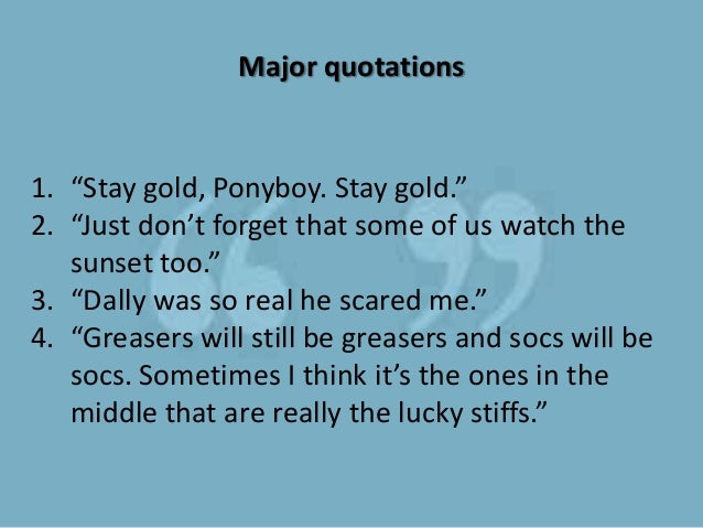 The Outsiders Unique The Outsiders Quotes The Outsiders Unique The Outsiders Quotes