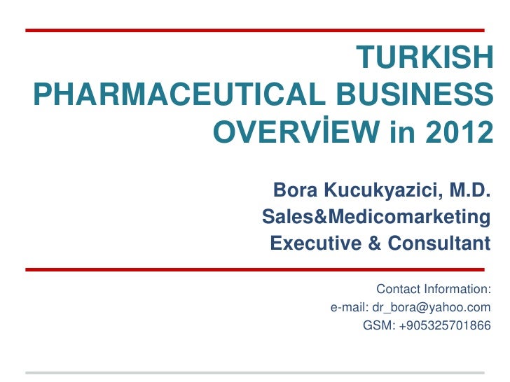The Overview Of The Turkish Pharma Business In 2012.Ppt