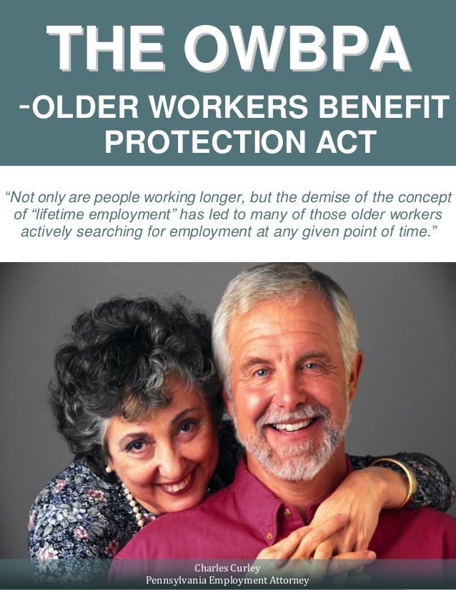 The OWBPA Older Workers Benefit Protection Act