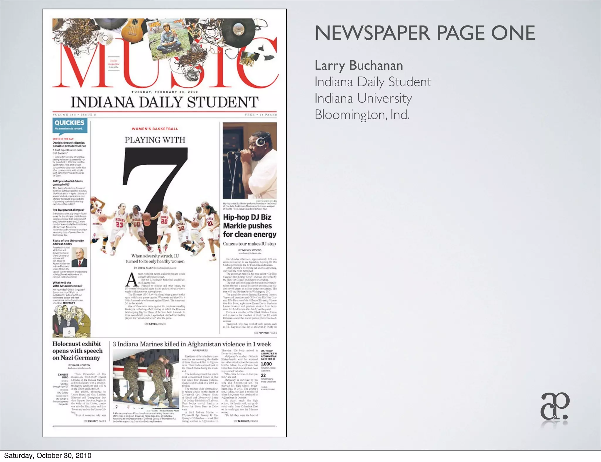 NEWSPAPER PAGE ONE
Larry Buchanan
Indiana Daily Student
Indiana University
Bloomington, Ind.
Saturday, October 30, 2010
 