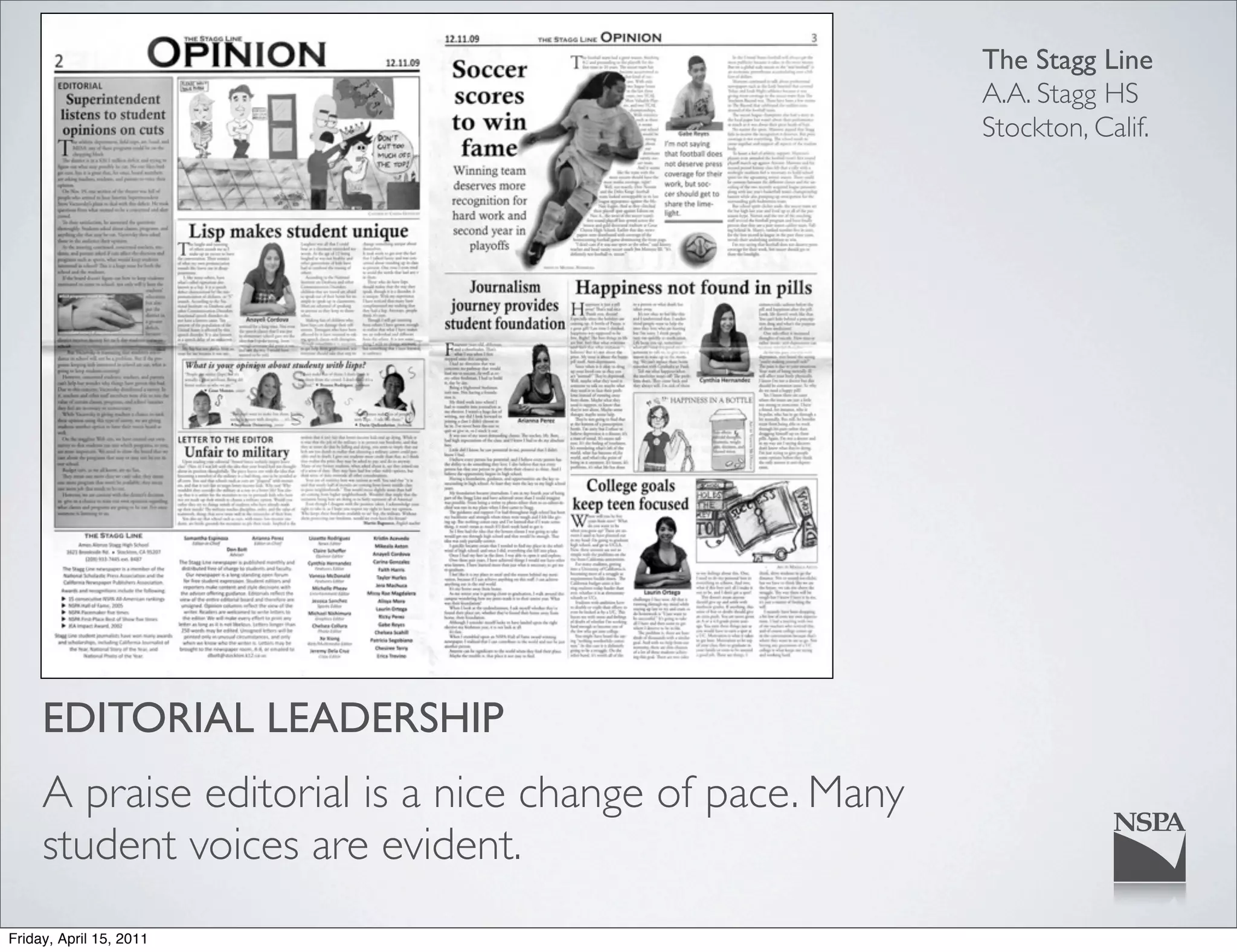 The Stagg Line
                                                         A.A. Stagg HS
                                                         Stockton, Calif.




     EDITORIAL LEADERSHIP
     A praise editorial is a nice change of pace. Many
     student voices are evident.
Friday, April 15, 2011
 