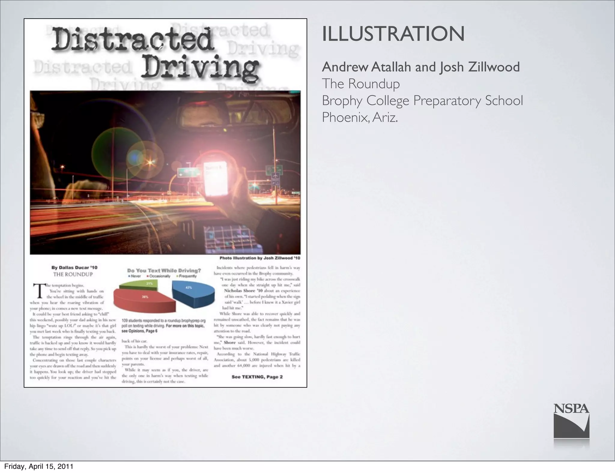 ILLUSTRATION
                         Andrew Atallah and Josh Zillwood
                         The Roundup
                         Brophy College Preparatory School
                         Phoenix, Ariz.




Friday, April 15, 2011
 