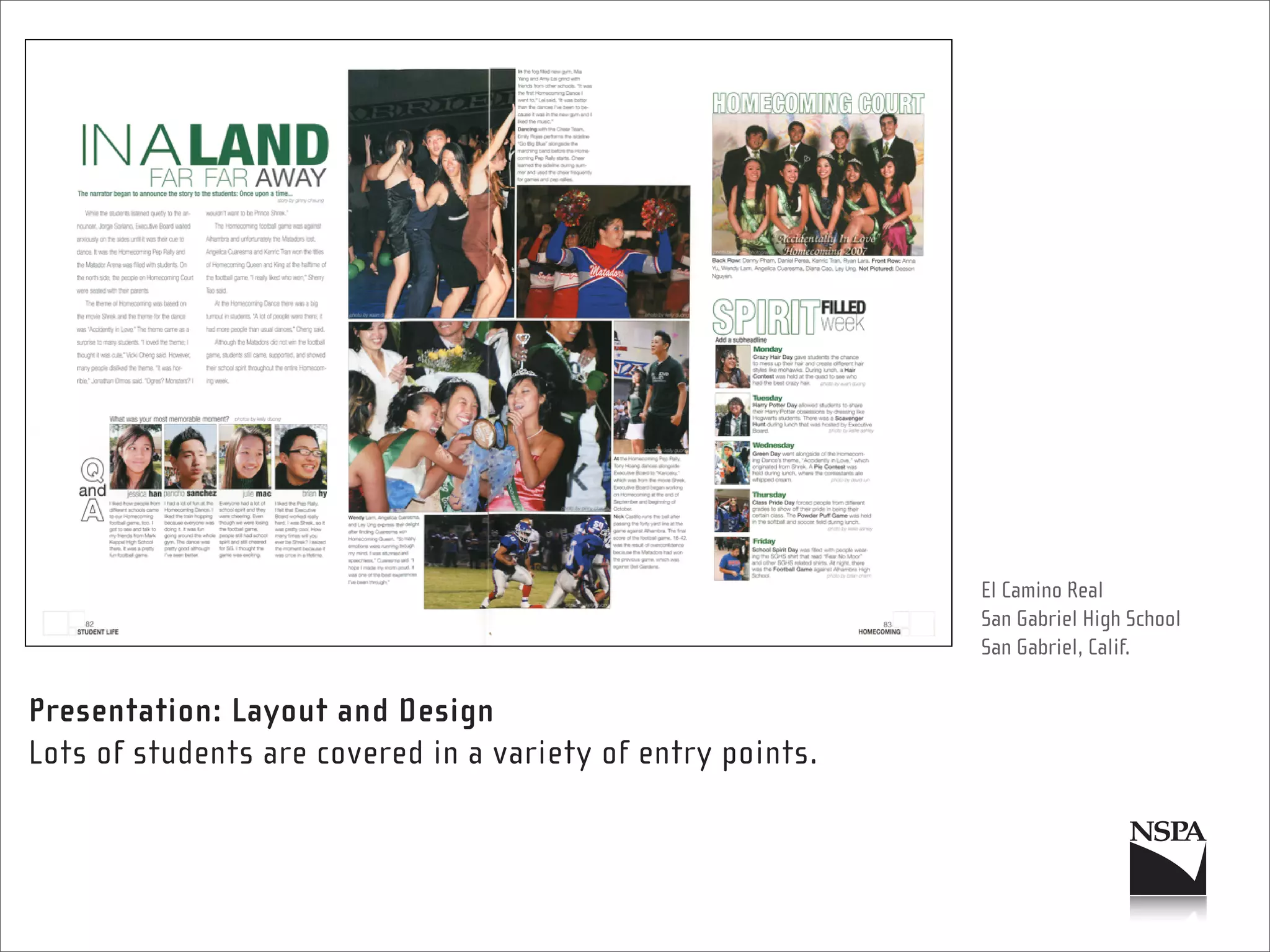 El Camino Real
                                                             San Gabriel High School
                                                             San Gabriel, Calif.

Presentation: Layout and Design
Lots of students are covered in a variety of entry points.
 