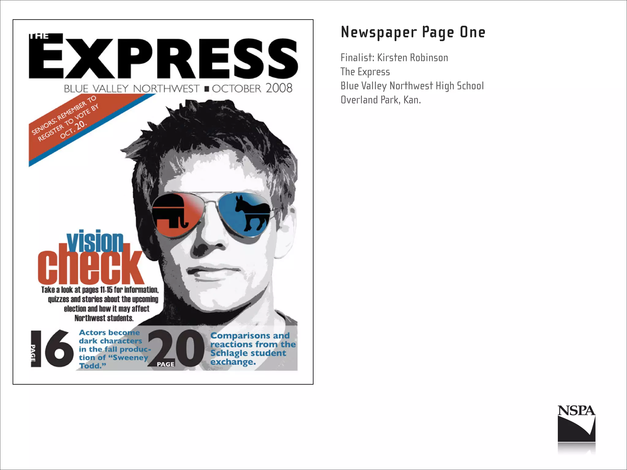 Newspaper Page One
Finalist: Kirsten Robinson
The Express
Blue Valley Northwest High School
Overland Park, Kan.
 