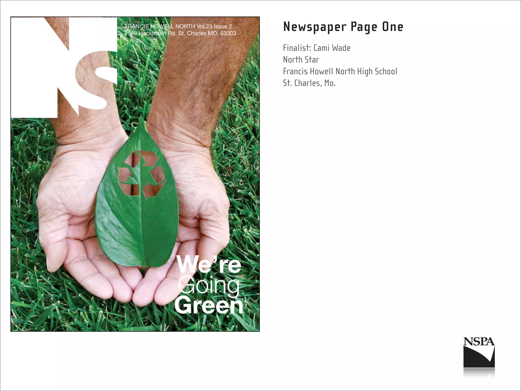 Newspaper Page One
Finalist: Cami Wade
North Star
Francis Howell North High School
St. Charles, Mo.
 