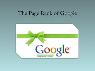 The Page Rank of Google
 