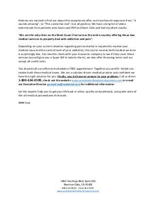 4954 Van Nuys Blvd. Suite 202
Sherman Oaks, CA 91403
800 634-0599 (Fax) 361-9497
www.acceleratedtreatmentsystems.com
Patie...