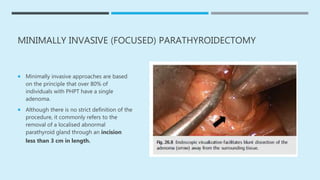 Parathyroid Incision The parathyroid | PPTX