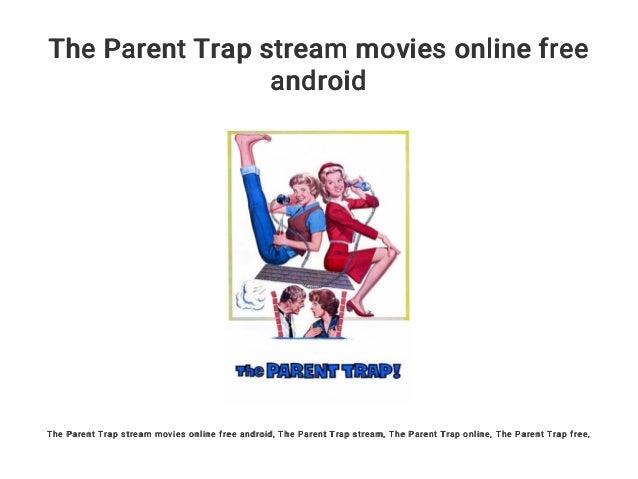 parent trap free stream online parent trap free stream online