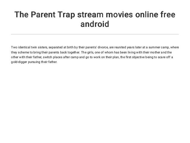 stream parent trap free stream parent trap free