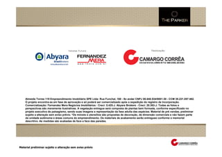 Almeida Torres 119 Empreendimento Imobiliário SPE Ltda: Rua Funchal, 160 - 9o andar CNPJ 08.648.534/0001-30 - CCM 35.221.057.462.
       O projeto encontra-se em fase de aprovação e só poderá ser comercializado após a expedição do registro de Incorporação.
       Comercialização: Fernandez Mera Negócios Imobiliários - Creci: 5.425-J. Abyara Brokers - Creci: 20.363-J. Todas as fotos e
       perspectivas são meramente ilustrativas. A vegetação entregue será composta de plantas bem formada, conforme especificado no
       projeto executivo de paisagismo, sendo suas imagens e representação da fase adulta das espécies. Material de pré vendas, preliminar
       sujeito a alteração sem aviso prévio. *Os móveis e utensílios são propostas de decoração, de dimensão comerciais e não fazem parte
Perspectiva Ilustrada autônoma e áreas comuns do empreendimento. Os materiais de acabamento serão entregues conforme o memorial
       da unidade do salão fachadas
     Perspectiva Ilustrada das de festas adulto
     Perspectiva Ilustrada do espaçoda quadra de tênis
               Perspectiva Ilustrada zen
       descritivo. As medidas são acabadas central com face das paredes.
                     Perspectiva Ilustrada da praça de face a espelho d`água




Material preliminar sujeito a alteração sem aviso prévio
 